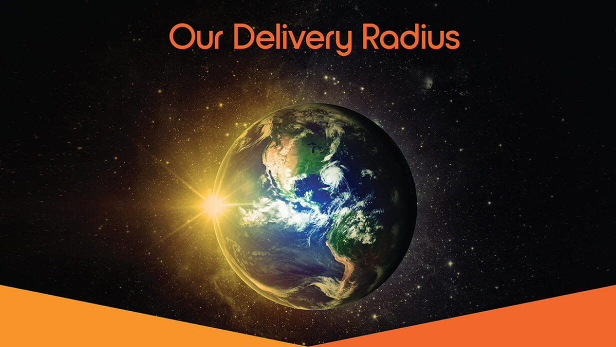 "our delivery radius"