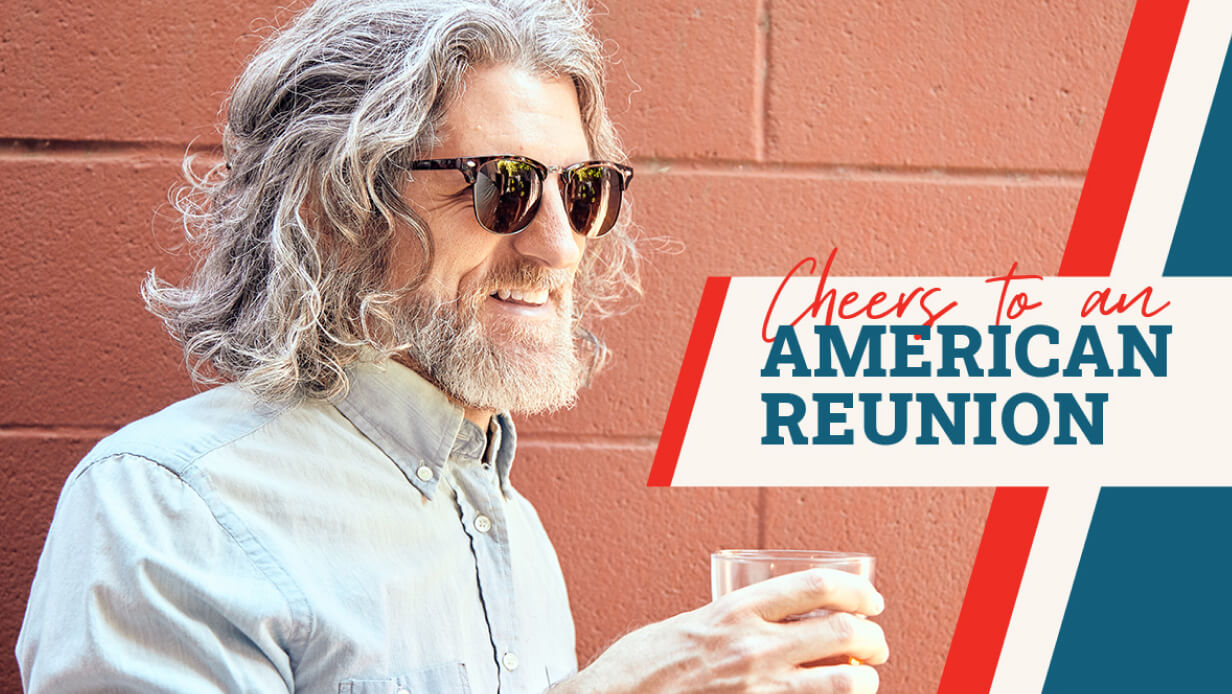"Cheers to an American Reunion"