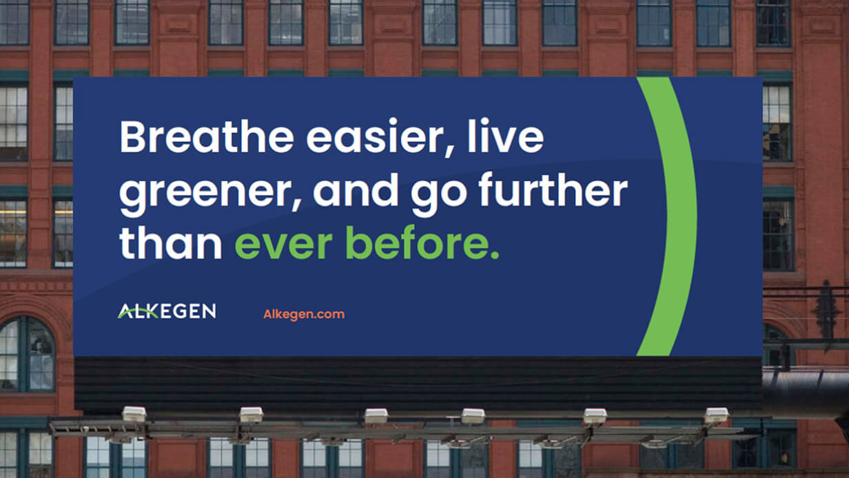 Alkegen billboard: "Breathe easier, live greener, and go further than ever before."